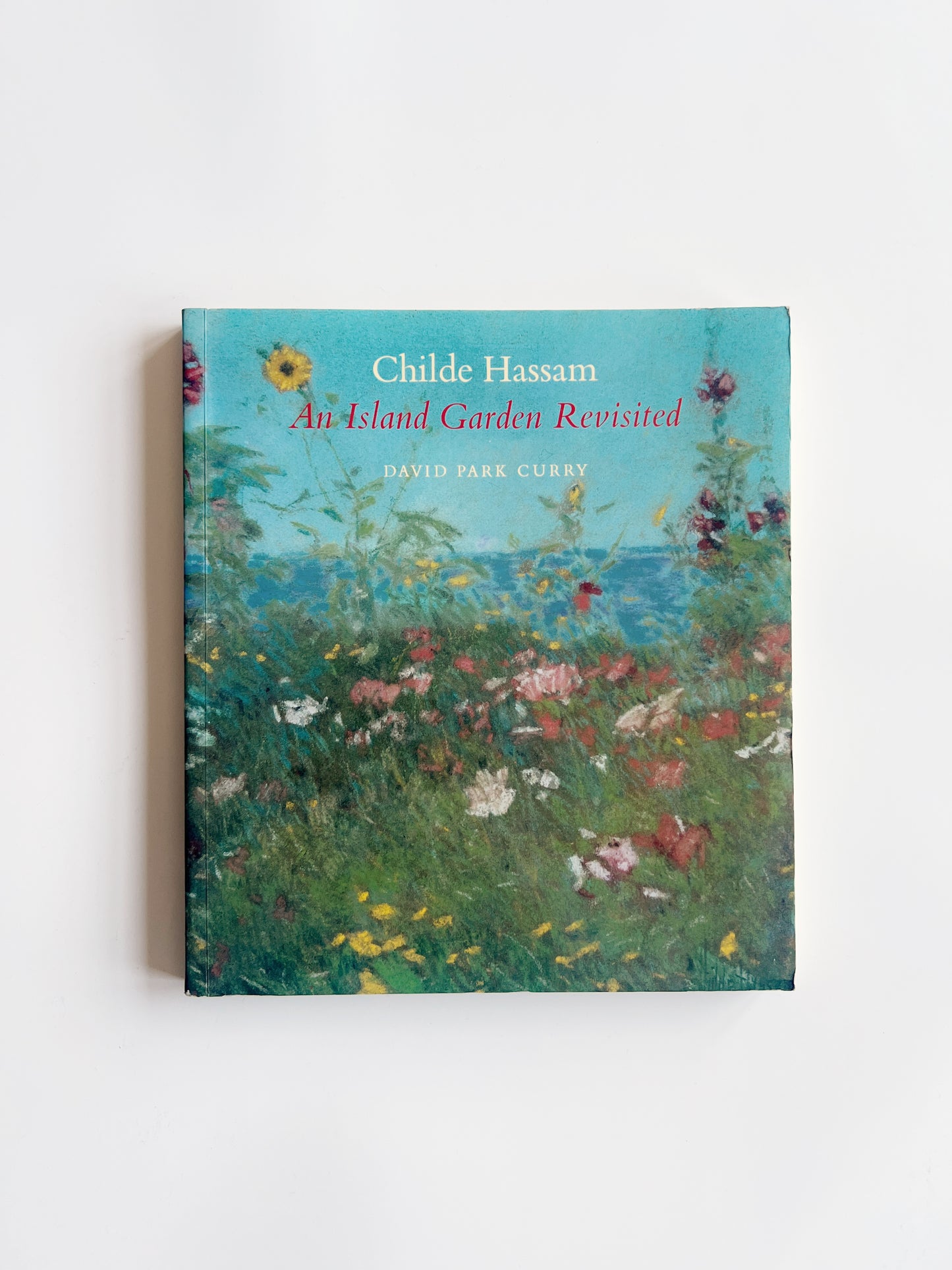 1990 Childe Hassam: An Island Garden Revisited