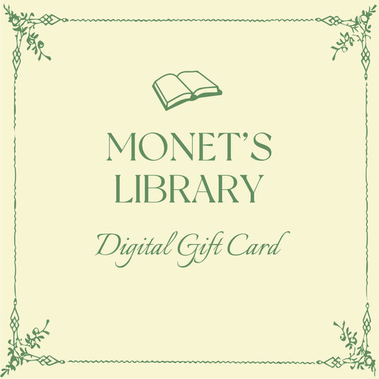 **Monet's Library Digital Gift Card