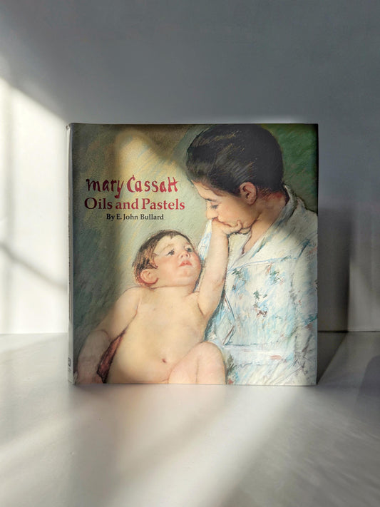 1972 Mary Cassatt: Oils and Pastels